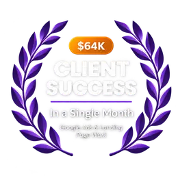 Client success: $64K in a single month from Google Ads and landing page work
