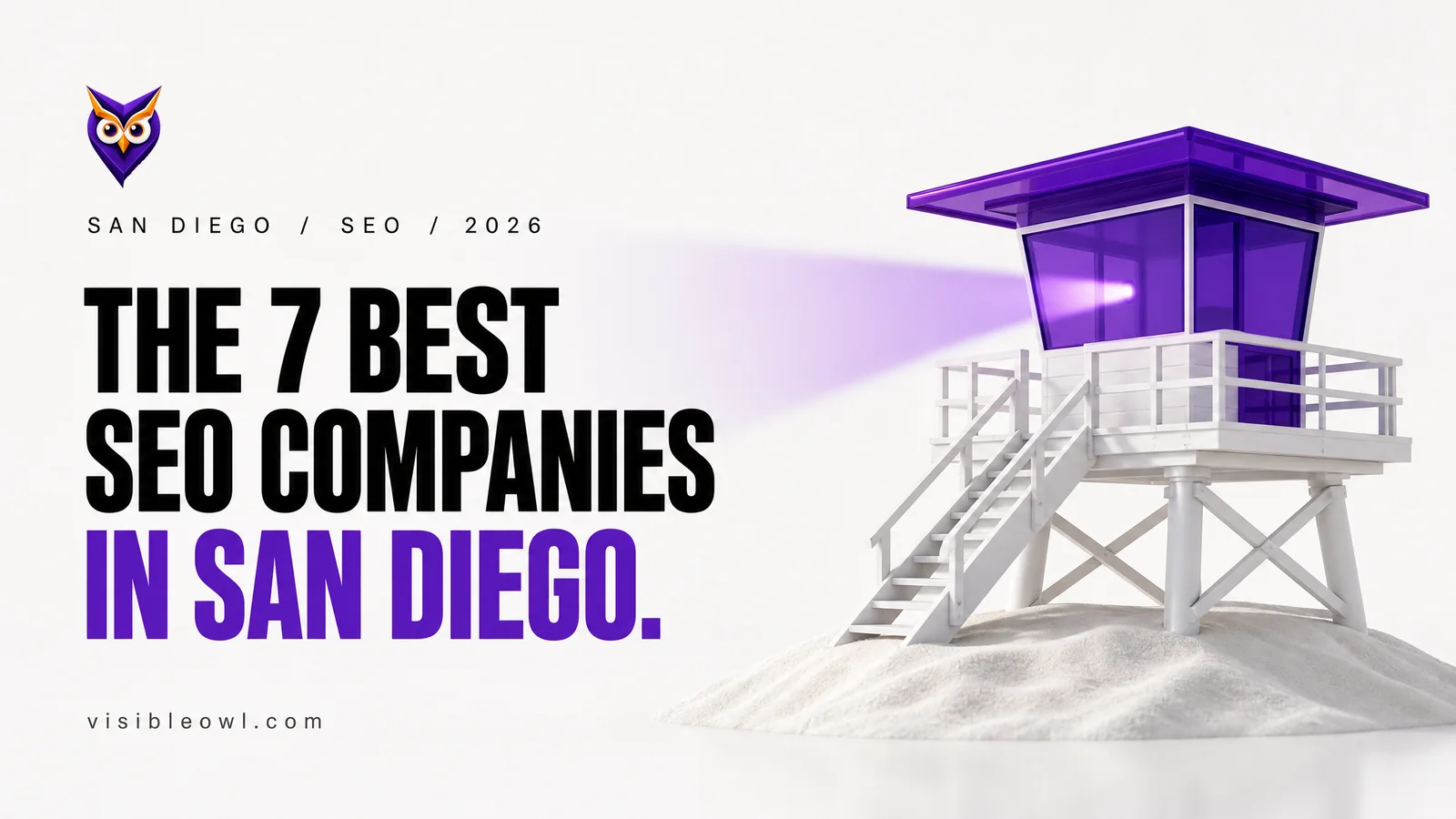 The 7 best SEO companies in San Diego: a purple glass lifeguard tower on white sand, shining a purple beam